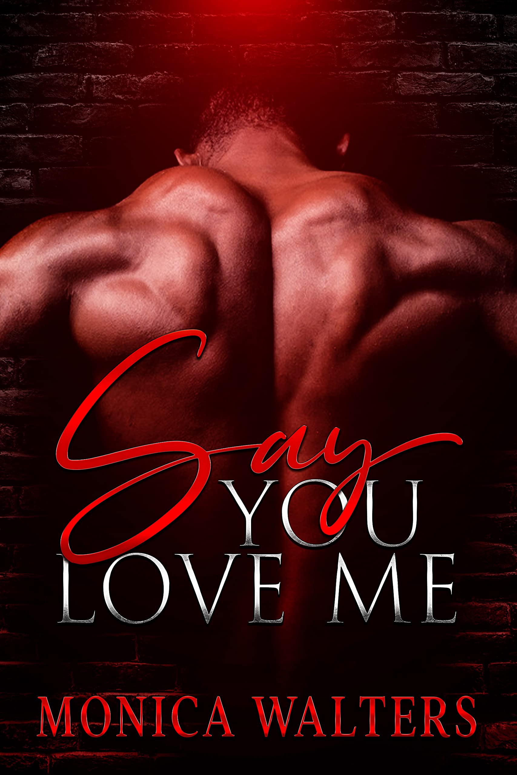 Say You Love Me (The Berotte Family, #12)