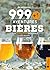 999+1 aventures bières, lieux, brasseries, festivals by Justin Kennedy