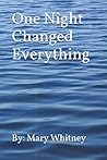 One Night Changed Everything