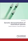 Genetic characterization of clostridium species: Genetic variations in clostridium species