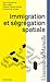 Immigration et ségrégation ...