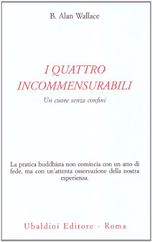 I quattro incommensurabili. Un cuore senza confini (Perfect Paperback)