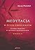 Medytacja w życiu codziennym. Ścieżki praktyki w sufizmie uniwersalnym