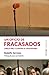 Un oficio de fracasados by Rodolfo Serrano Recio