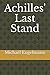 Achilles' Last Stand
