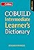 COBUILD Intermediate Learner’s Dictionary KINDLE ONLY EDITION: Master English Faster with Full-Sentence Definitions and Usage Guides