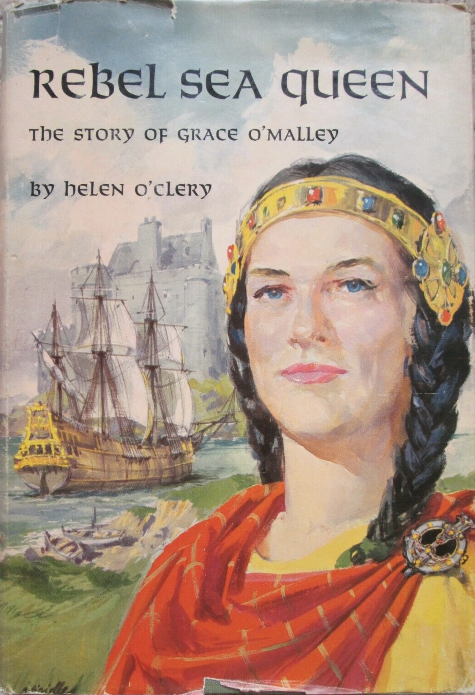 Rebel Sea Queen, The Story of Grace O’Malley