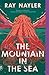 The Mountain in the Sea