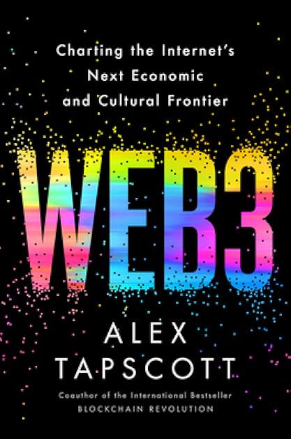 Web3: Charting the Internet's Next Economic and Cultural Frontier