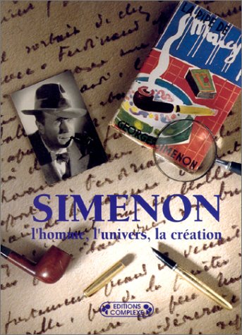 Georges Simenon : L'homme, l'univers, la création (Paperback)