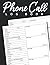 Phone Call Log Book: Phone ...