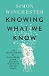 From the creation of the first encyclopedia to Wikipedia, from ancient museums to modern kindergarten classes—here is award-winning writer Simon Winchester’s brilliant and all-encompassing look at how humans acquire, retain, and pass on information and data, and how technology continues to...