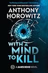 With a Mind to Kill by Anthony Horowitz