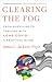 Clearing the Fog: From Surviving to Thriving with Long Covid―A Practical Guide
