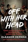 Off with Her Head...