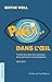 Pan ! dans l'oeil !... Trente ans dans les coulisses de la peinture contemporaine 1900-1930: Trente dans les coulisses de la peinture contemporaine 1900-1930 (1930)