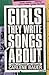 Girls They Write Songs About
