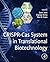 CRISPR-Cas System in Translational Biotechnology by Swati Joshi MSc PhD