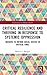 Critical Resilience and Thriving in Response to Systemic Oppression (Explorations in Mental Health)