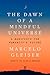 The Dawn of a Mindful Universe by Marcelo Gleiser