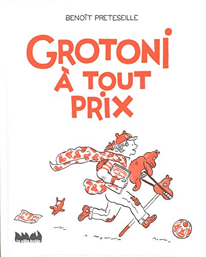 Grotoni à tout prix (Hardcover)