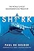 Shark: Why we need to save the world’s most misunderstood predator – for Shark Week, Seaspiracy and conservation fans