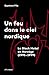 Un feu dans le ciel nordique - Le Black Metal en Norvège (1991-1999) - Livre