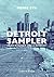 Detroit Sampler - 100 ans d...
