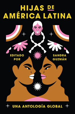 Hijas de América Latina (Spanish edition): Una antología global