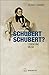 Schubert. Schubert? by Gernot Gruber