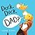 Duck, Duck, Dad?