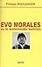 Evo Morales ou le malentend...