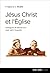 Jésus-Christ et l'Eglise: D...