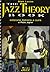 The jazz theory book by Mark  Levine