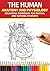 The Human Anatomy and Physiology Colouring Workbook for Medic... by Owen Hart