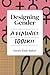 Designing Gender: A Feminis...