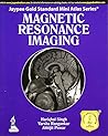 Magnetic Resonance Imaging (Jaypee Gold Standard Mini Atlas)