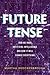 Future Tense: How We Made A...