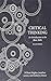 Critical Thinking : An introduction to the Basic skills