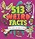 513 Weird Facts That Every ...
