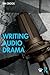 Writing Audio Drama
