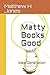 Matty Books Good: Idea Gene...