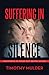 Suffering in Silence: Minis...