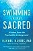 Swimming in the Sacred by Rachel Harris