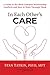 In Each Other's Care: A Gui...