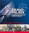Delmas-Vieljeux - l'histoire d'une compagnie maritime rochelaise