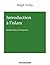 Introduction à l'islam - Fondements et Croyances