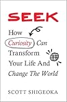 Seek: How Curiosi...