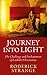 Journey into Light: The Challenge and Enchantment of Catholic Christianity