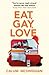 Eat, Gay, Love